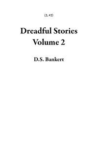  D.S. Bankert - Dreadful Stories Volume 2 - 2, #2.