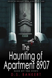 The Haunting Of Apartment 8907