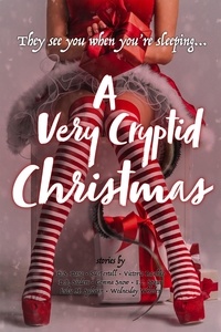 Ipod télécharge des livres gratuits A Very Cryptid Christmas  (Litterature Francaise) 9798201410100 par D. S. Dane, Su Fertall, Victoria Raschke, D. B. Sieders, Gemma Snow