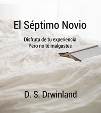  D. S. Drwinland - El Septimo Novio.
