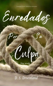 Enredados por su culpa