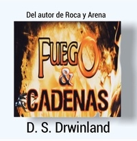  D. S. Drwinland - Fuego y Cadenas - Vida y Felicidad, #2.