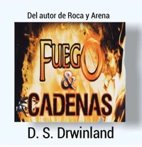 Fuego y Cadenas