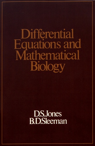D.S. Jones et B.D. Sleeman - Differential Equations and Mathematical Biology.