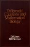 D.S. Jones et B.D. Sleeman - Differential Equations and Mathematical Biology.
