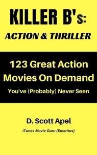  D. Scott Apel - Killer B's: Action &amp; Thriller.