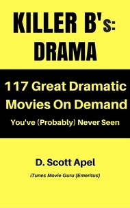  D. Scott Apel - Killer B's: Drama.