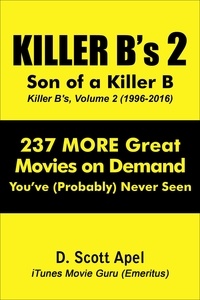  D. Scott Apel - Killer B's, Volume 2: Son of a Killer B (1996-2016).