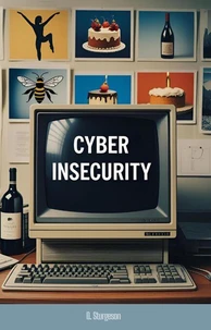 Cyber Insecurity