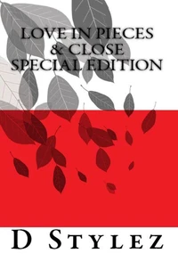 Love in Pieces &amp; Close Special Edition