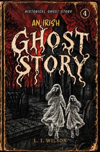 An Irish Ghost Story