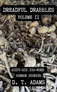 Dreadful Drabbles: Volume II