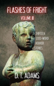 Flashes of Fright: Volume III