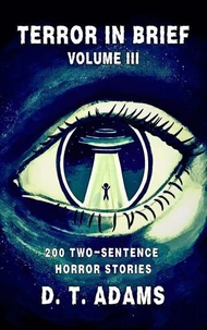 Terror in Brief: Volume III
