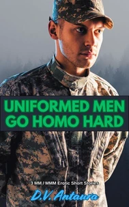 Uniformed Men Go Homo Hard