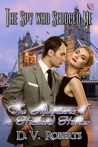The Spy Who Seduced Me