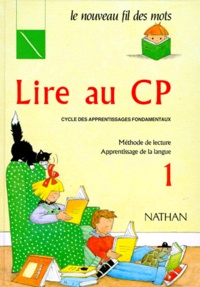 D Vitali et Marie-Antoinette Touyarot - Lire Au Cp. Methode De Lecture, Apprentissage De La Langue.