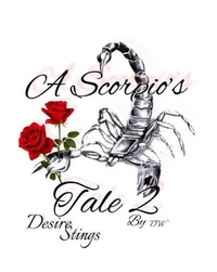 A Scorpio’s Tale Two Desire Stings