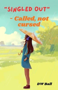 Singled Out. Called, not Cursed.