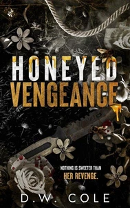 Honeyed Vengeance