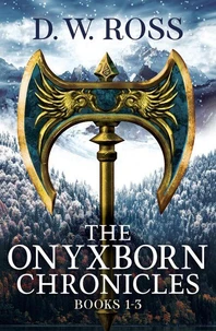 The Complete Onyxborn Chronicles