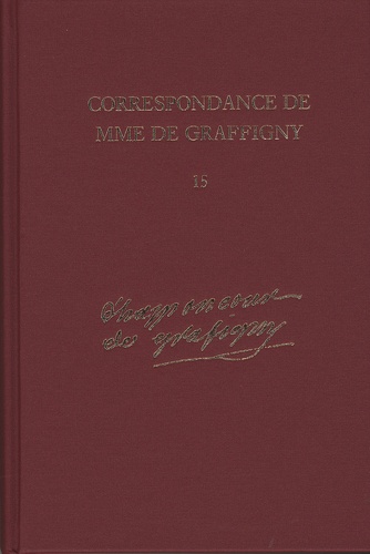 D-W Smith - Correspondance de Mme de Graffigny - Tome 15, 1er janvier 1756  10 novembre 1759, Lettres 2304  2518.