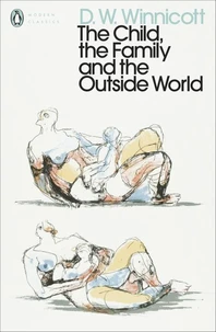 The Child, the Family, and the Outside World