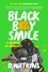 Black Boy Smile. A Memoir in Moments