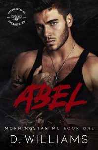 Abel: A MorningStar MC Novel Book One