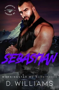 Sebastian: A MorningStar MC Novel Book Three