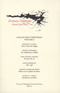 Notre-Dame du Rugby ; Les tribulations d'Odile ; En haut du col ; Noir café ; Desiderata meridian