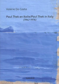 Paul Thek en Italie (1962-1976)