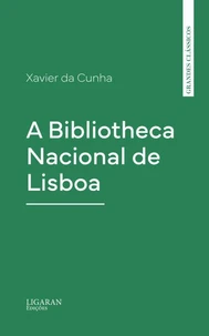 A Bibliotheca Nacional de Lisboa