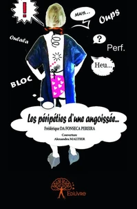 Les Péripéties d'une angoissée...