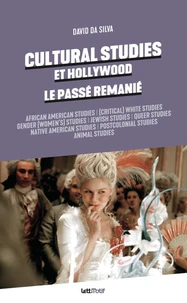 Cultural studies et Hollywood, le passé remanié