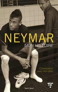 Neymar, mon histoire