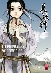 Da Xia - La princesse vagabonde Tome 4 : .