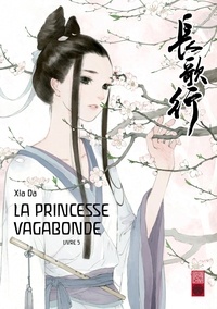 Da Xia - La princesse vagabonde Tome 5 : .