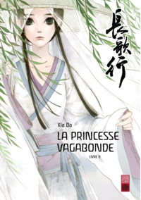 Da Xia - La princesse vagabonde Tome 6 : .