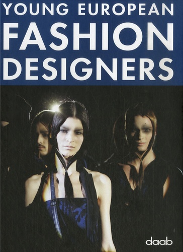  Daab - Young European Fashion Designers - Edition multilingue français-anglais-allemand-espagnol-italien.