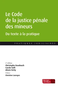 Le Code de la justice pénale des mineurs (2e éd.)