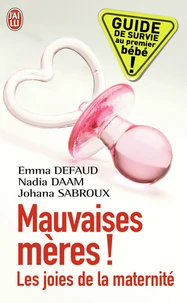 Mauvaises mères !