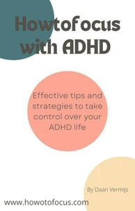 Howtofocus with ADHD