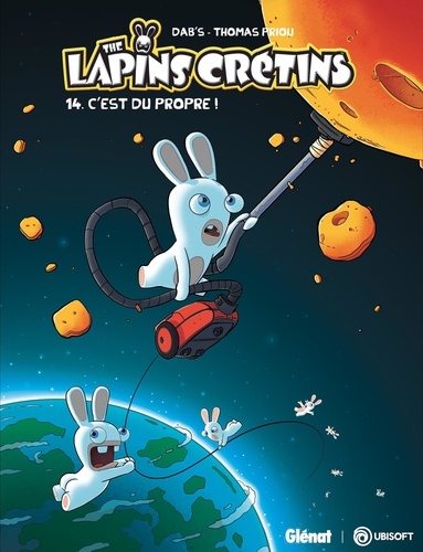  Dab's et Thomas Priou - The Lapins Crétins Tome 14 : C'est du propre !.