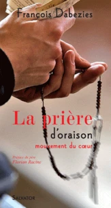 La prière d'oraison, mouvement du coeur
