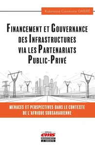 Financement et Gouvernance des Infrastructures via les Partenariats Public-Privé