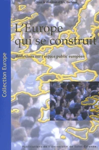 L'Europe qui se construit : réflexions sur l'espace public européen