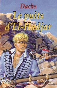  Dachs et Emmanuel Beaudesson - Totem  : Totem Le Puits d'El-Hadjar.