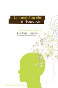 Dacia Dressen-Hammouda et Josiane Guitard-Morel - La pluralité du réel en éducation - Situations d'apprentissage et de transmission des connaissances.