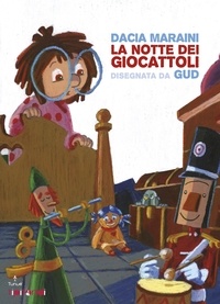 Dacia Maraini - La notte dei giocattoli.